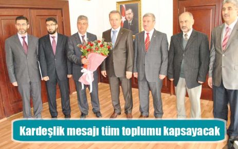 Kardeşlik mesajı tüm toplumu kapsayacak