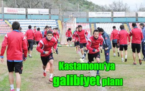 Kastamonu?ya galibiyet planı