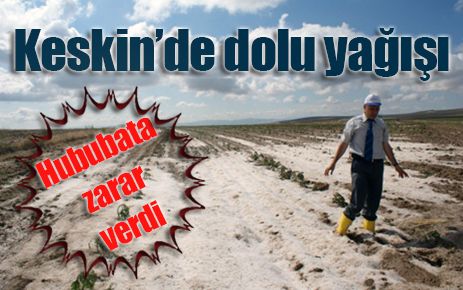 Keskin?de dolu yağışı 