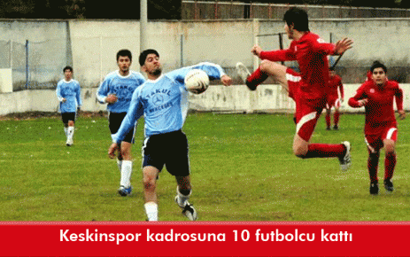 Keskinspor kadrosuna 10 futbolcu kattı