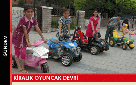 KİRALIK OYUNCAK DEVRİ