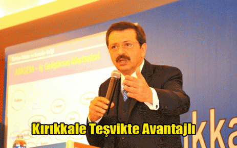 Kırıkkale Teşvikte Avantajlı