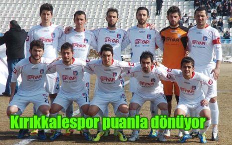 Kırıkkalespor puanla dönüyor 