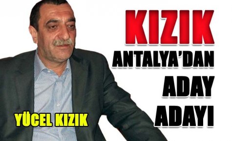 KIZIK ANTALYA?DAN ADAY ADAYI