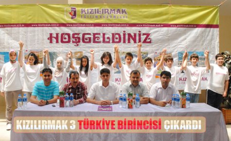 KIZILIRMAK 3 TÜRKİYE BİRİNCİSİ ÇIKARDI