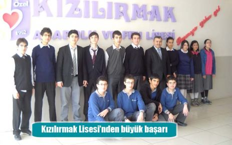 Kızılırmak Lisesi?nden büyük başarı 