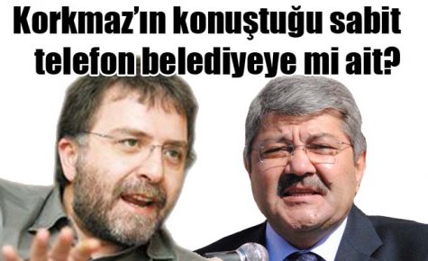 Korkmaz?ın konuştuğu sabit telefon belediyeye mi ait?