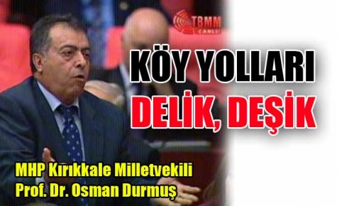 KÖY YOLLARI PERİŞAN HALDE, DELİK DEŞİK    