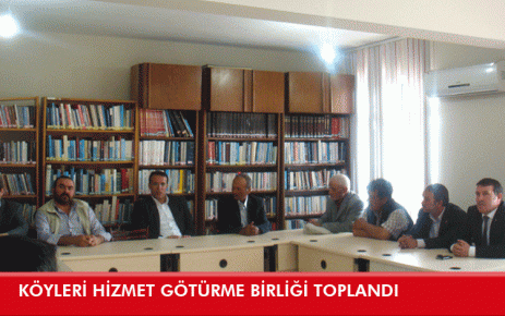 Köyleri Hizmet Götürme Birliği Toplandı