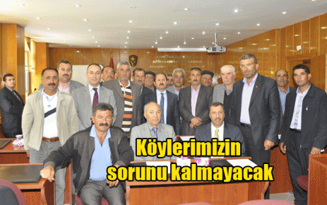 Köylerimizin sorunu kalmayacak