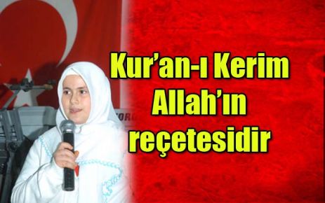 Kur?an-ı Kerim Allah?ın reçetesidir