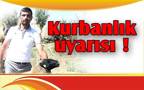 Kurbanlık uyarısı