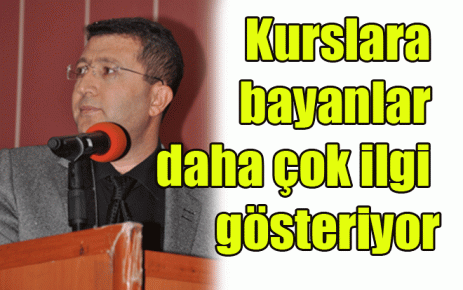 Kurslara bayanlar daha çok ilgi gösteriyor