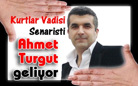 Kurtlar Vadisi Senaristi Kırıkkale?ye geliyor