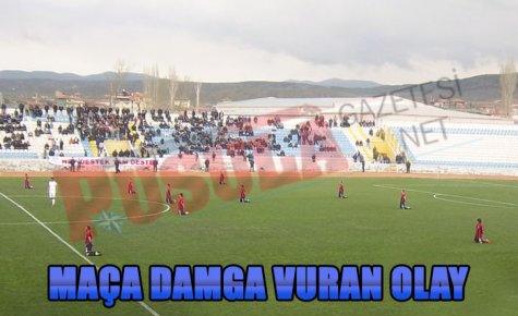 MAÇA DAMGA VURAN OLAY