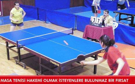 Masa Tenisi Hakemi Olmak İsteyenlere bulunmaz bir fırsat