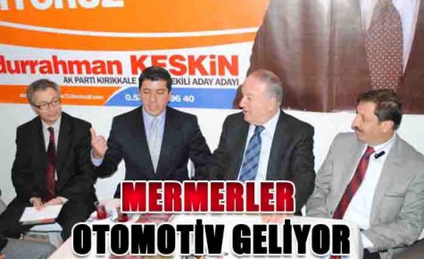 MERMERLER OTOMOTİV GELİYOR