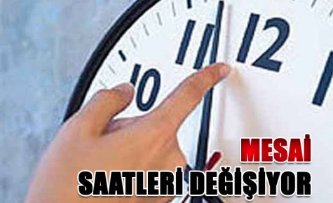 SAATLER İLERİ ALINIYOR