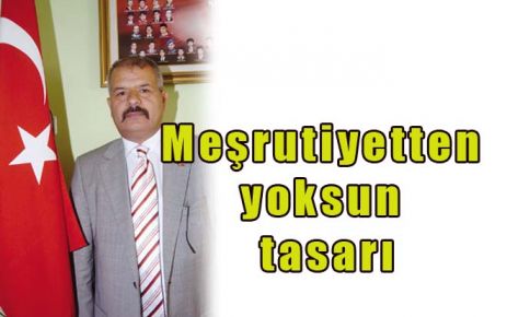 Meşrutiyetten yoksun tasarı