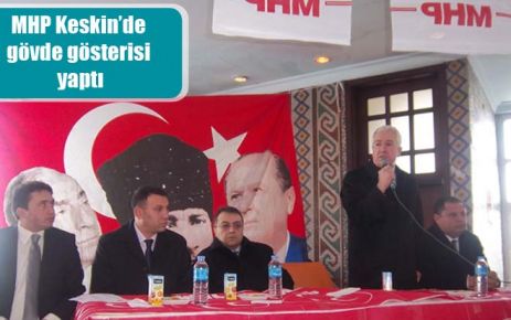 MHP Keskin?de gövde gösterisi yaptı
