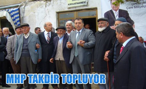 MHP TAKDİR TOPLUYOR