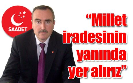 Millet iradesinin yanında yer alırız