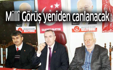 Milli görüş yeniden canlanacak