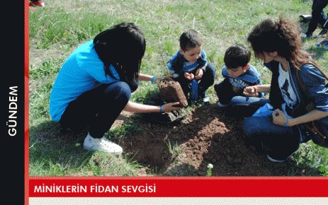 MİNİKlLERİN FİDAN SEVGİSİ 