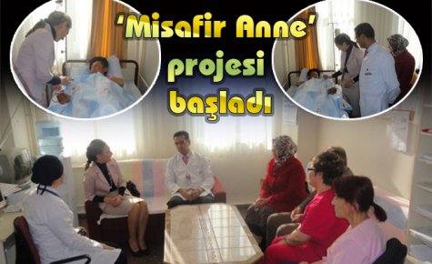 ?Misafir Anne? projesi başladı