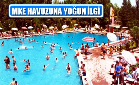 MKE HAVUZUNA YOĞUN İLGİ