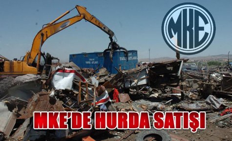 MKE?DE HURDA SATIŞI 