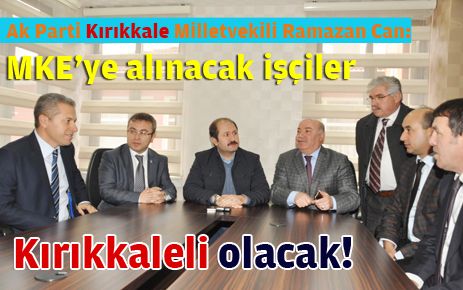 MKE?ye alınacak işçiler Kırıkkaleli olacak