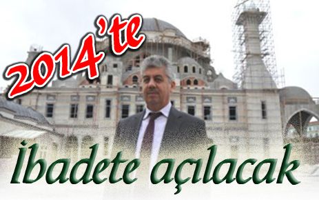 Nur Camii 2014?te ibadete açılıyor