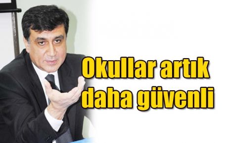 Okullar artık daha güvenli 