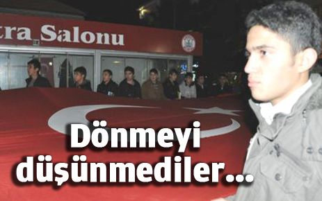 Onlar dönmeyi hiç düşünmedi