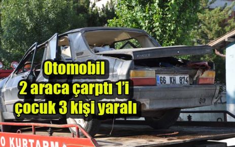 Otomobil 2 araca çarptı 1?i çocuk 3 kişi yaralı