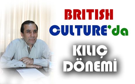 Özcan Kılıç BRITISH CULTURE?de 