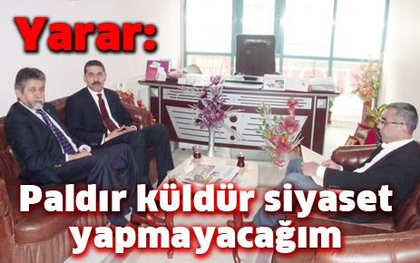 Paldır küldür Siyaset Yapmayacağım