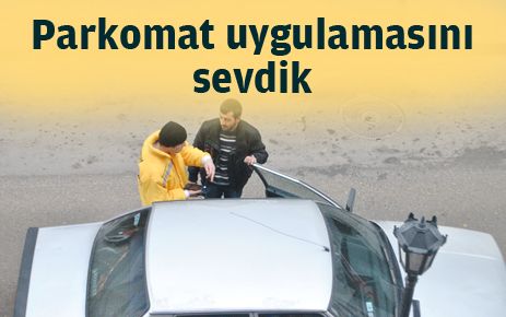 Parkomat uygulamasını sevdik