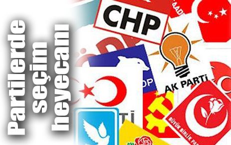 Partilerde Seçim Heyecanı