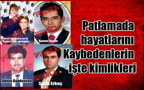 Patlamada ölen işçiler