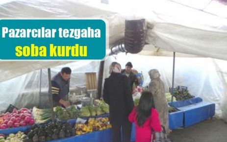 Pazarcılar tezgaha soba kurdu 