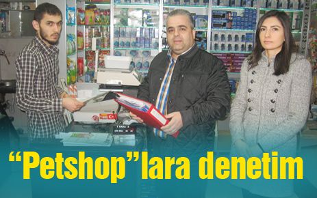 ?Pet Shop?lara denetim