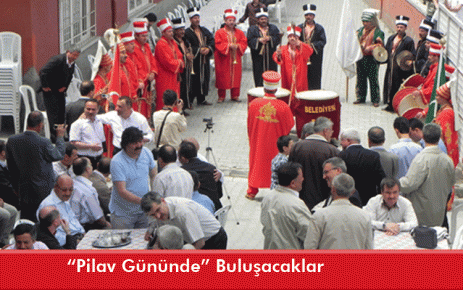 ?Pilav Gününde? Buluşacaklar