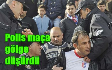 Polis maça gölge düşürdü