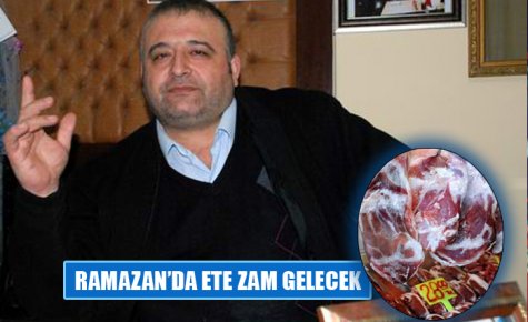 RAMAZAN?DA ETE ZAM GELECEK
