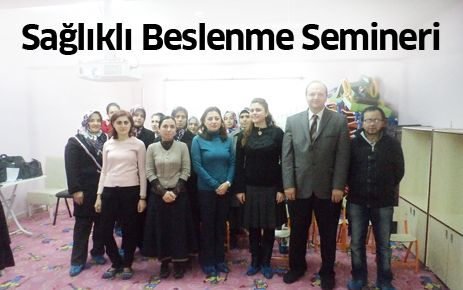 ?Sağlıklı Beslenme? Semineri
