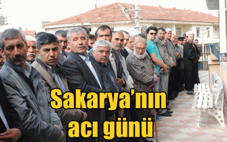 Sakarya?nın acı günü