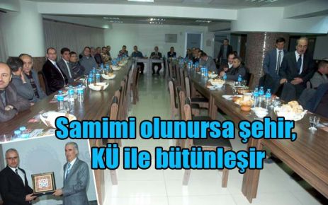 Samimi olunursa şehir, KÜ ile bütünleşir