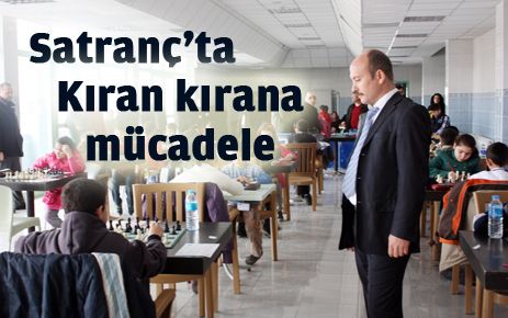 Satrançta kıran kırana mücadele